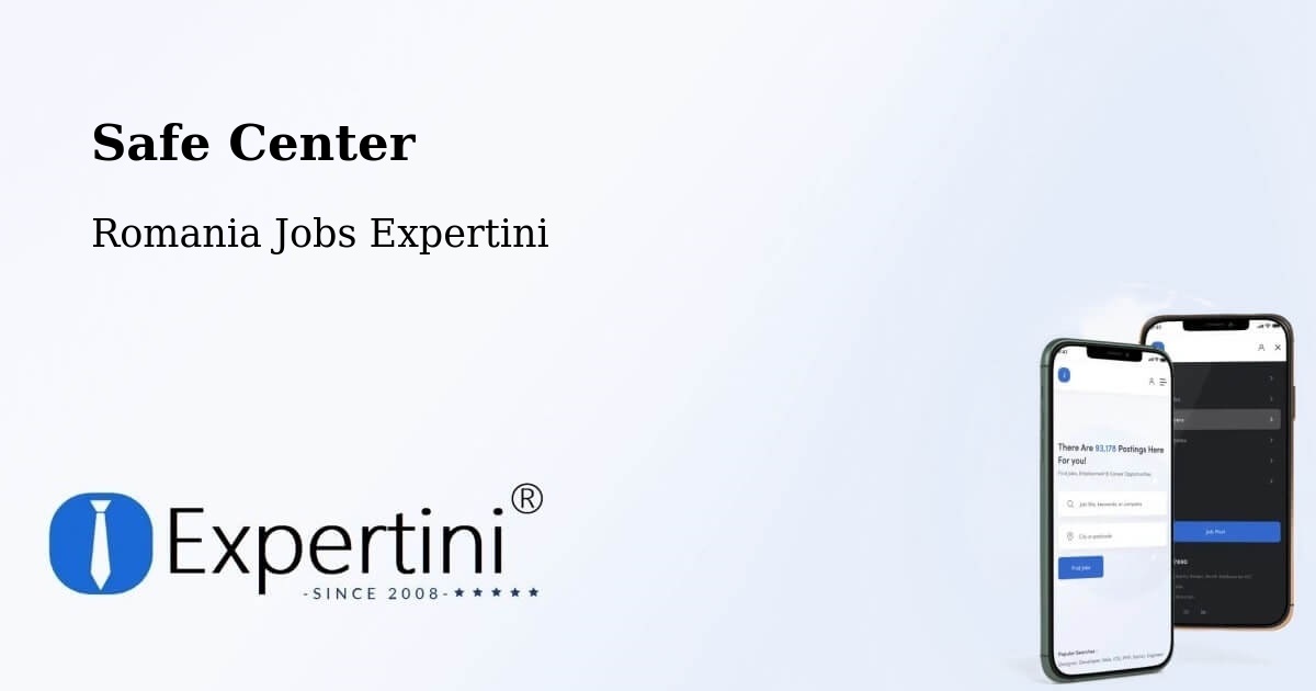 Safety Center – Comuna Sâg - Romania Jobs Expertini
